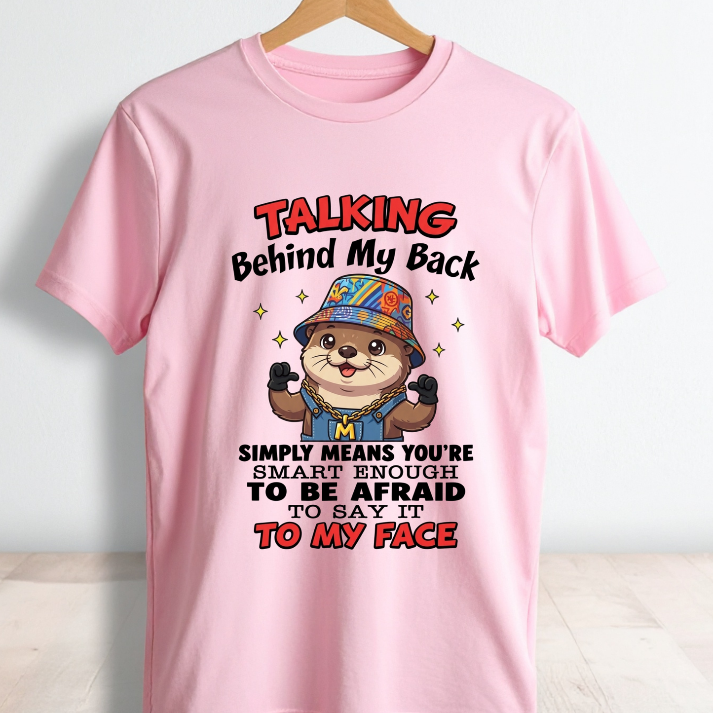 Talking Behind My Back PNG, Sassy Otter Sublimation Design, Funny Streetwear Otter Clipart, Cool Animal Quote Shirt Graphic, Sarcastic Adult Humor DTF Print, Cute Hip Hop Otter Overalls, Digital Download