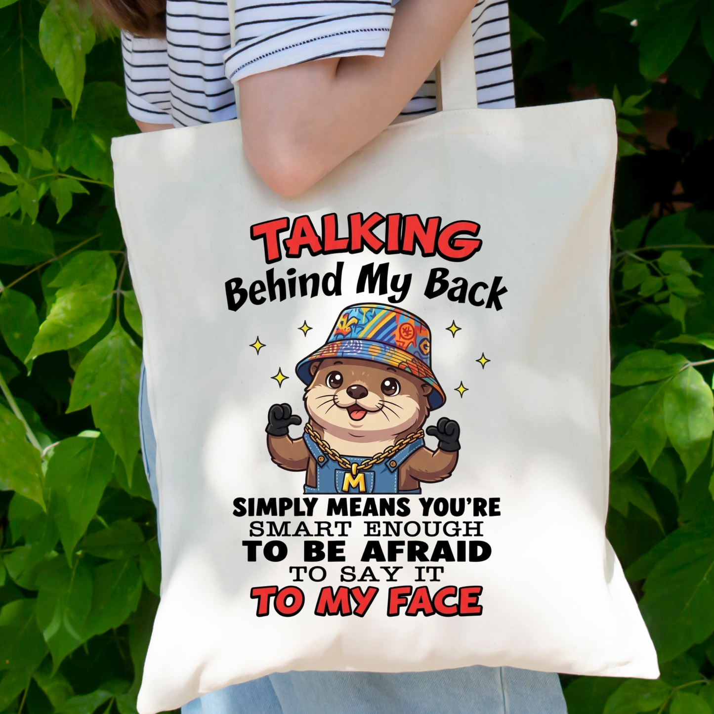 Talking Behind My Back PNG, Sassy Otter Sublimation Design, Funny Streetwear Otter Clipart, Cool Animal Quote Shirt Graphic, Sarcastic Adult Humor DTF Print, Cute Hip Hop Otter Overalls, Digital Download
