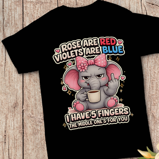 Roses Are Red Elephant PNG, Funny Middle Finger Sublimation Design, Cute Sassy Elephant Clipart, Sarcastic Coffee Lover Shirt Graphic, Angry Cartoon Animal DTF Print, Offensive Joke Tee, Digital Download