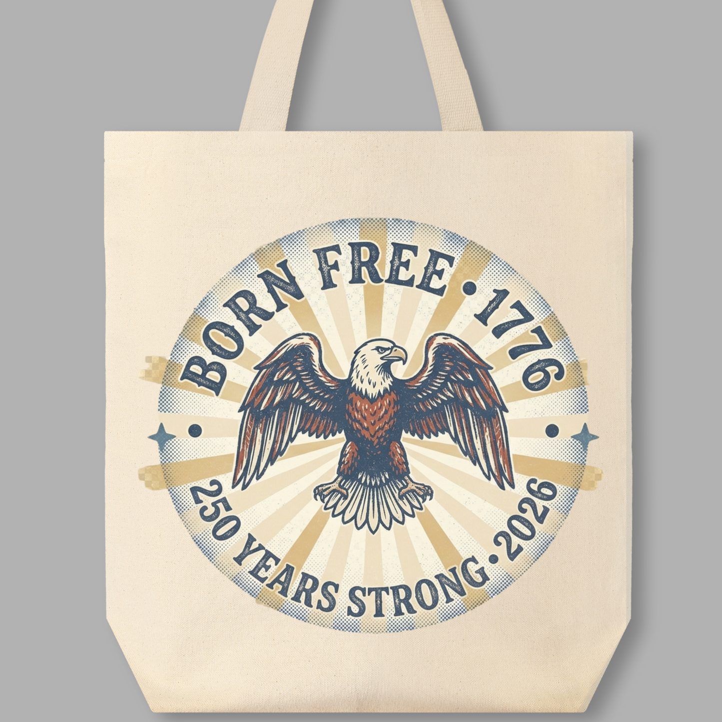 Born Free 1776 PNG, 250 Years Strong 2026 Sublimation Design, Vintage Eagle Patriotic PNG, America 250th Anniversary Shirt Design, 4th of July Eagle PNG, Retro Americana Digital Download, Independence Day DTF Transfer